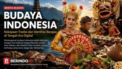 Budaya Indonesia: Kekayaan Tradisi yang Menjadi Identitas Bangsa