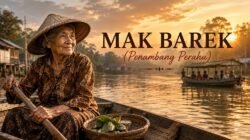 MAK BAREK (Penambang Perahu)