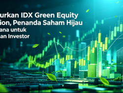 BEI Luncurkan IDX Green Equity Designation, Penanda Saham Hijau Perdana untuk Memudahkan Investor